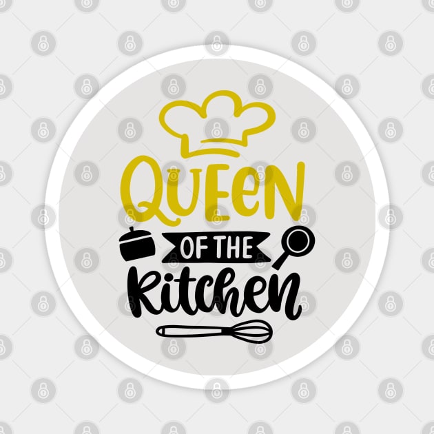 Queen of the Kitchen Magnet by RioDesign2020